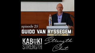 Strength Chat #25: Guido Van Ryssegem